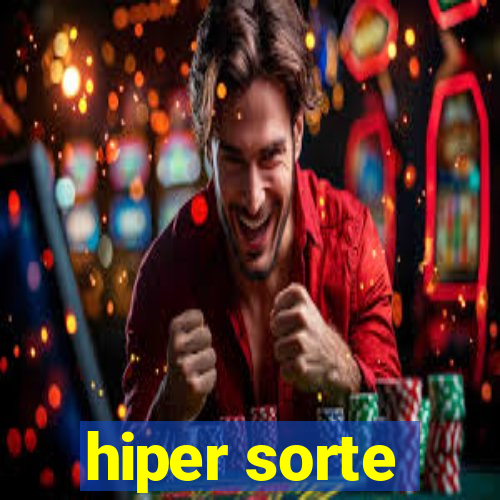 hiper sorte